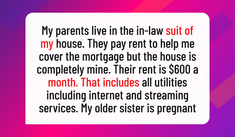 AITA for Refusing to Baby-Proof My Home After My Pregnant Sister Moves In to Start a Daycare?