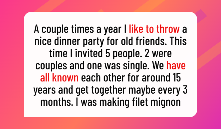 Dinner Host Spends $300 on a Special Meal, but an Unexpected Guest Ruins the Evening