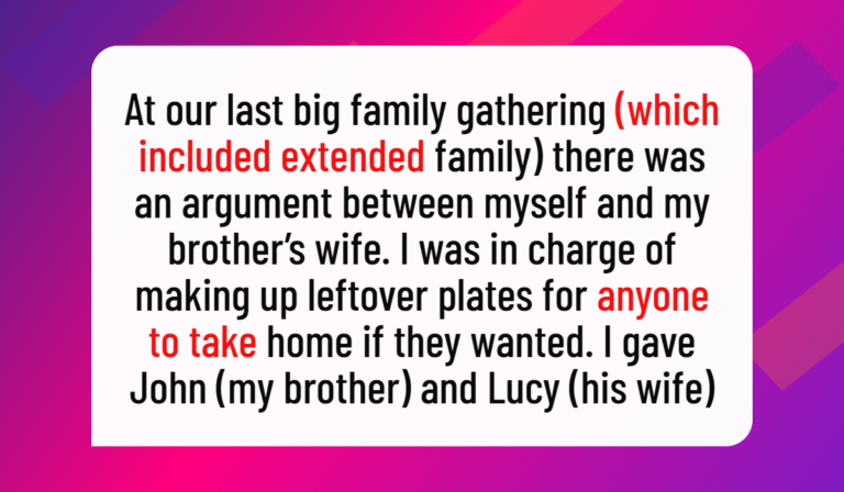 Woman Refuses to Welcome Brother and Sister-in-Law After They Insult Her Leftovers